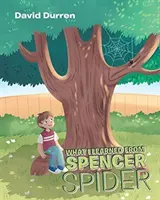 Amit Spencer Spider-től tanultam - What I Learned from Spencer Spider