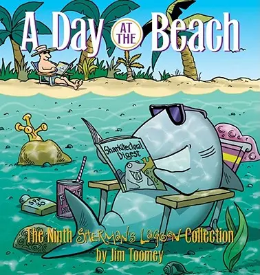 Egy nap a tengerparton: A kilencedik Sherman lagúna gyűjteménye - A Day at the Beach: The Ninth Sherman's Lagoon Collection