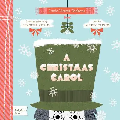 A Christmas Carol: A Babylit(r) Colors Primer (A karácsonyi ének) - A Christmas Carol: A Babylit(r) Colors Primer