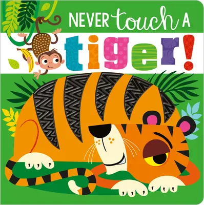 Soha ne érints meg egy tigrist! - Never Touch a Tiger!