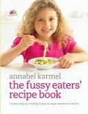 Fussy Eaters' Recept Book - Fussy Eaters' Recipe Book