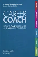 Karrier coach - Hogyan tervezd meg a karriered és szerezd meg a tökéletes állást - Career Coach - How to Plan Your Career and Land Your Perfect Job