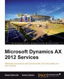 Microsoft Dynamics Ax 2012 szolgáltatások - Microsoft Dynamics Ax 2012 Services