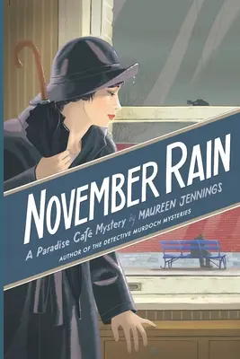 Novemberi eső: A Paradise Cafe rejtélye - November Rain: A Paradise Cafe Mystery