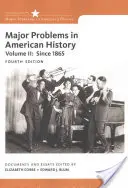 Az amerikai történelem főbb problémái, II. kötet - Major Problems in American History, Volume II