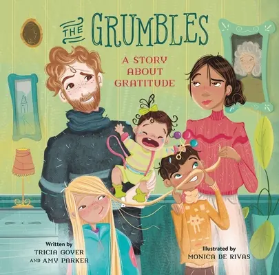 The Grumbles: Egy történet a háláról - The Grumbles: A Story about Gratitude