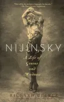 Nizsinszkij: A zseni és az őrület élete - Nijinsky: A Life of Genius and Madness