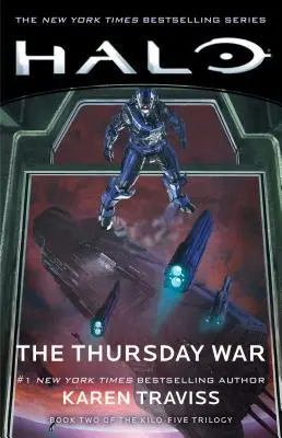 Halo: A csütörtöki háború, 12: A Kiló-ötös trilógia második könyve - Halo: The Thursday War, 12: Book Two of the Kilo-Five Trilogy