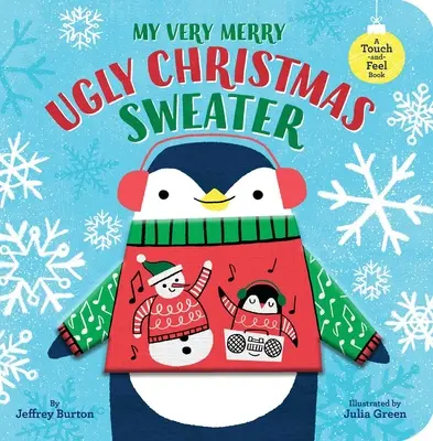 My Very Merry Ugly Christmas Sweater: A Touch-And-Feel Book