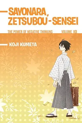Sayonara, Zetsubou-Sensei, 10. kötet: A negatív gondolkodás hatalma - Sayonara, Zetsubou-Sensei, Volume 10: The Power of Negative Thinking