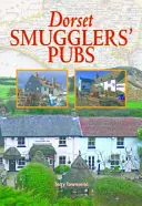 Dorseti csempészkocsmák - Dorset Smugglers' Pubs