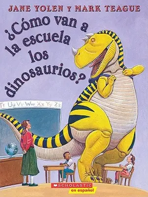 Cmo Van a la Escuela Los Dinosaurios? (Hogyan mennek a dinoszauruszok iskolába?) - Cmo Van a la Escuela Los Dinosaurios? (How Do Dinosaurs Go to School?)