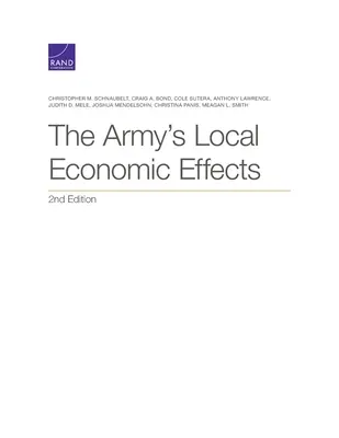 A hadsereg helyi gazdasági hatásai, 2. kiadás - The Army's Local Economic Effects, 2nd Edition