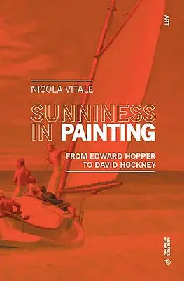 Napfény a festészetben: Edward Hoppertől David Hockneyig - Sunniness in Painting: From Edward Hopper to David Hockney