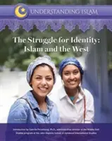 Küzdelem az identitásért: Az iszlám és a Nyugat - The Struggle for Identity: Islam and the West