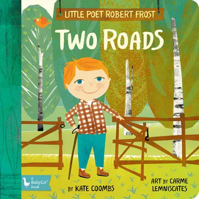 Kis költő Robert Frost: Frost: Two Roads - Little Poet Robert Frost: Two Roads