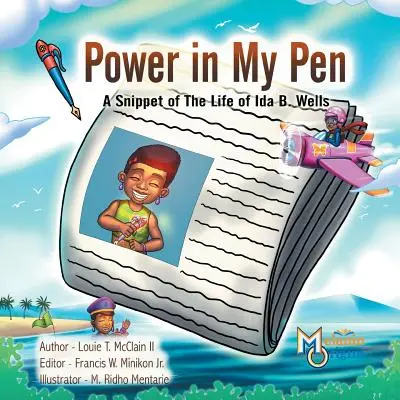 Hatalom a tollamban: Ida B. Wells életének részletei - Power in My Pen: A Snippet of the Life of Ida B. Wells