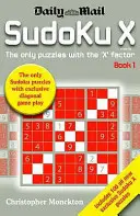 Sudoku X 1. könyv - Az egyetlen rejtvény az „X” faktorral - Sudoku X Book 1 - The Only Puzzle with the 'X' Factor