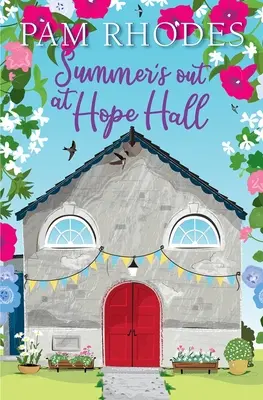 Καλοκαίρι στο Hope Hall - Summer's Out at Hope Hall