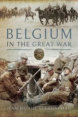 Belgium a Nagy Háborúban - Belgium in the Great War