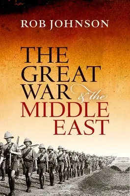 A Nagy Háború és a Közel-Kelet - The Great War and the Middle East