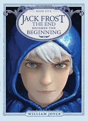 Jack Frost, 5: A vég kezdetté válik - Jack Frost, 5: The End Becomes the Beginning