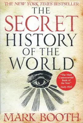 A világ titkos története - The Secret History of the World