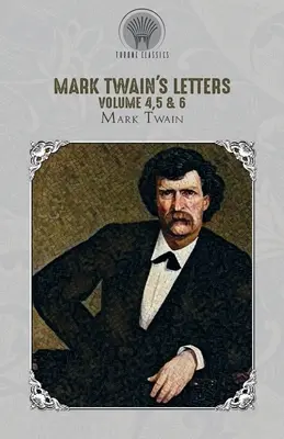 Mark Twain levelei 4., 5. és 6. kötet - Mark Twain's Letters Volume 4,5 & 6