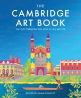 A Cambridge-i művészeti könyv: A város a művészek szemével - The Cambridge Art Book: The City Seen Through the Eyes of Its Artists