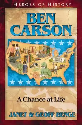 Ben Carson: Carson: Egy esély az életre - Ben Carson: A Chance at Life