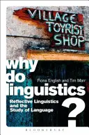 Miért érdemes nyelvészkedni? Reflektív nyelvészet és a nyelvtanulás - Why Do Linguistics?: Reflective Linguistics and the Study of Language