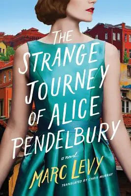 Alice Pendelbury különös utazása - The Strange Journey of Alice Pendelbury