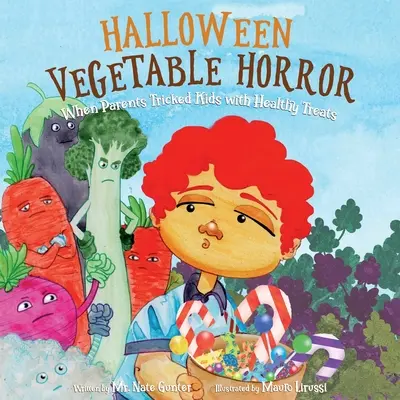 Halloweeni zöldséges horror gyerekkönyv: Amikor a szülők becsapták a gyerekeket egészséges finomságokkal - Halloween Vegetable Horror Children's Book: When Parents Tricked Kids with Healthy Treats