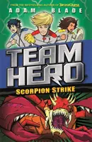 Team Hero: Skorpiócsapás: Sorozat 2. könyv 2. - Team Hero: Scorpion Strike: Series 2 Book 2