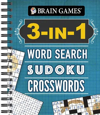 Agyjátékok - 3 az 1-ben: Szókereső, szudoku, keresztrejtvények - Brain Games - 3-In-1: Word Search, Sudoku, Crosswords