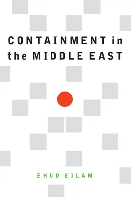 Visszatartás a Közel-Keleten - Containment in the Middle East