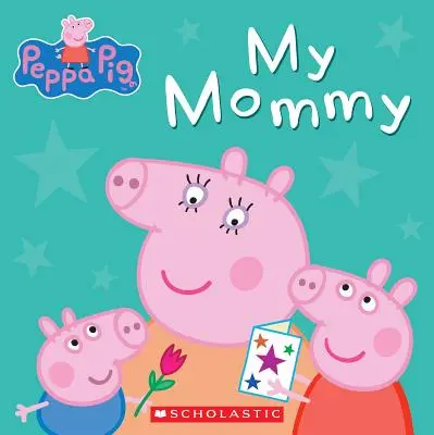 Az én anyukám (Peppa Malac) - My Mommy (Peppa Pig)