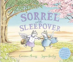 Sorrel és a pizsamaparti (Averiss Corrinne (Szerző)) - Sorrel and the Sleepover (Averiss Corrinne (Author))