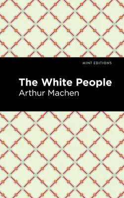 A fehér emberek - The White People