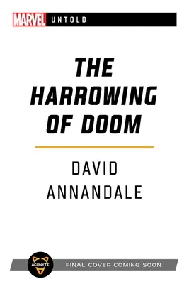 The Harrowing of Doom: A Marvel Untold Novel (A végzet gyötrődése) - The Harrowing of Doom: A Marvel Untold Novel