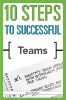 10 lépés a sikeres csapatokhoz - 10 Steps to Successful Teams