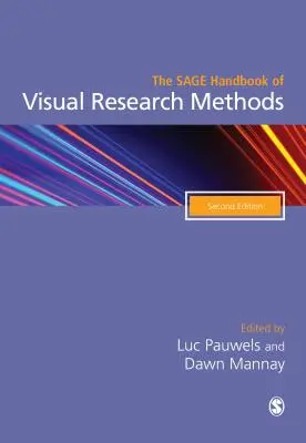 The Sage Handbook of Visual Research Methods (A vizuális kutatási módszerek Sage-kézikönyve) - The Sage Handbook of Visual Research Methods