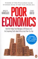 Szegény gazdaság - A meglepő igazság a napi 1 dollárnál kevesebből való életről - Poor Economics - The Surprising Truth about Life on Less Than $1 a Day