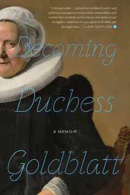 Goldblatt hercegnővé válás - Becoming Duchess Goldblatt