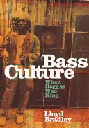 Bass Culture - Amikor a reggae volt a király - Bass Culture - When Reggae Was King