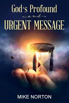 Isten mély és sürgős üzenete - God's Profound and Urgent Message