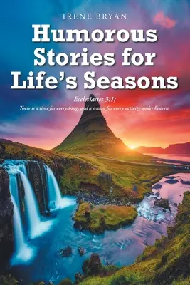 Humoros történetek az élet évszakokra - Humorous Stories for Life's Seasons