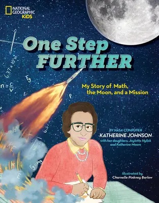 Egy lépéssel tovább: Történetem a matematikáról, a Holdról és egy életre szóló küldetésről - One Step Further: My Story of Math, the Moon, and a Lifelong Mission