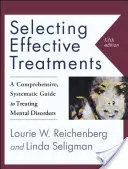 A hatékony kezelések kiválasztása: Átfogó, szisztematikus útmutató a mentális zavarok kezeléséhez - Selecting Effective Treatments: A Comprehensive, Systematic Guide to Treating Mental Disorders