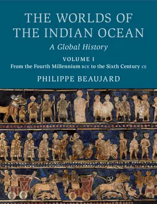 Az Indiai-óceán világai: A Global History - The Worlds of the Indian Ocean: A Global History